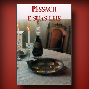 Pêssach e Suas Leis